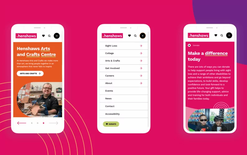 Three smartphones display a website; one shows the Henshaws Arts and Crafts Centre homepage, another shows a navigation menu, and the last shows a donation page. 