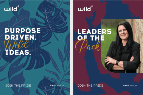 Two info graphics, one with the tagline 'Purpose Driven Ideas', the second with the tagline 'leaders of the pack' next to an image of Wild team member, Katrina